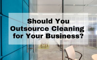 Should You Outsource Cleaning for Your Business?