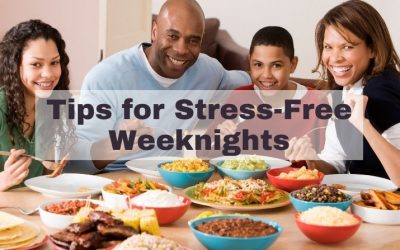 Tips for Stress-Free Weeknights