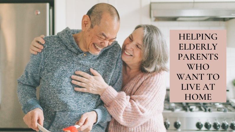 Helping Elderly Parents Who Want to Live at Home