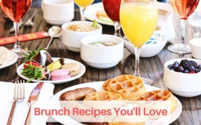 Brunch Recipes You’ll Love