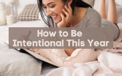 How to Be Intentional This Year