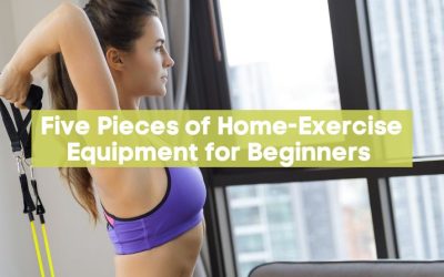 Five Pieces of Home-Exercise Equipment for Beginners